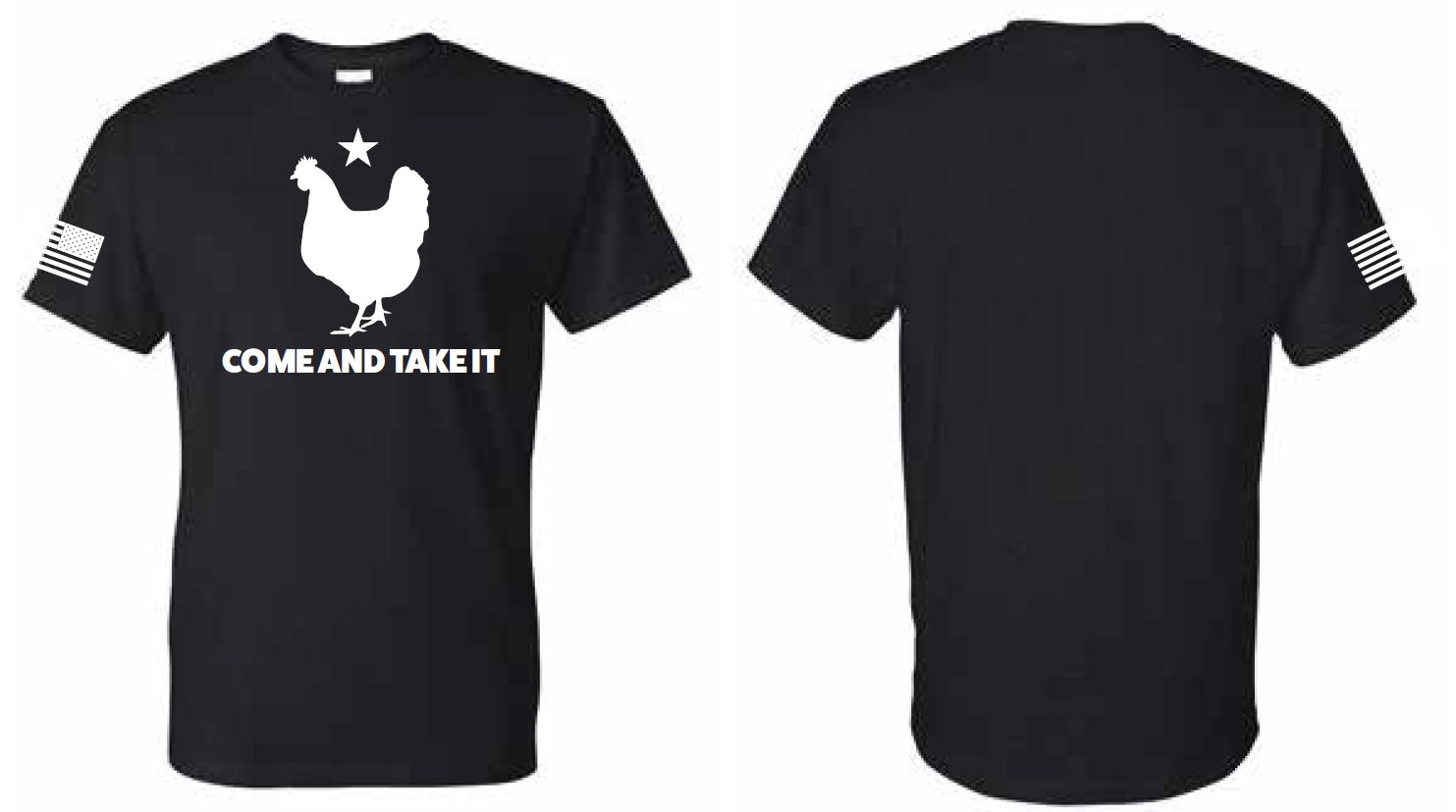 '-Come And Take It- Chicken T-Shirt image 0